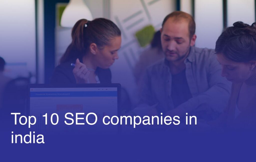op 10 SEO companies in india